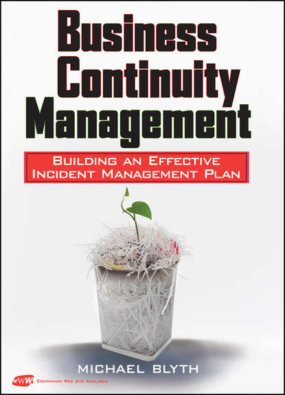 Business Continuity Management. Building an Effective Incident Management Plan