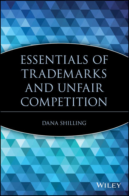 Essentials of Trademarks and Unfair Competition