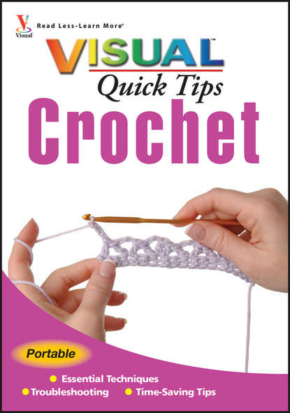 Crochet VISUAL Quick Tips