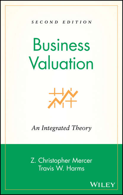 Business Valuation. An Integrated Theory