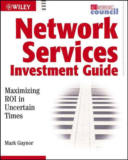 Network Services Investment Guide. Maximizing ROI in Uncertain Times