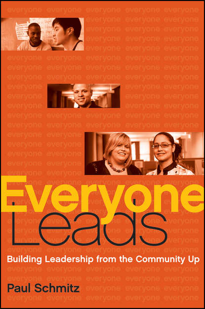 Everyone Leads. Building Leadership from the Community Up
