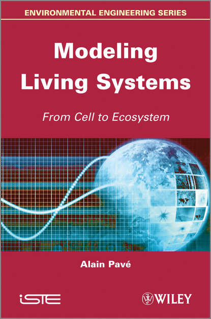 Modeling of Living Systems. From Cell to Ecosystem