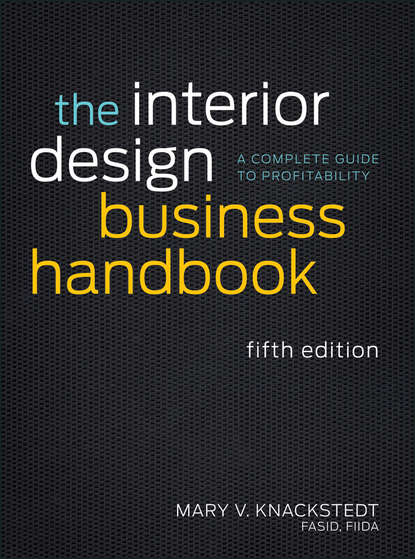 The Interior Design Business Handbook. A Complete Guide to Profitability