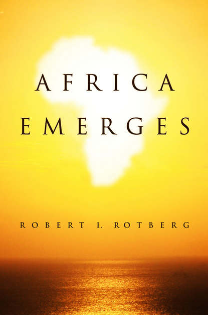 Africa Emerges. Consummate Challenges, Abundant Opportunities