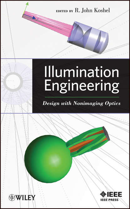 Illumination Engineering. Design with Nonimaging Optics
