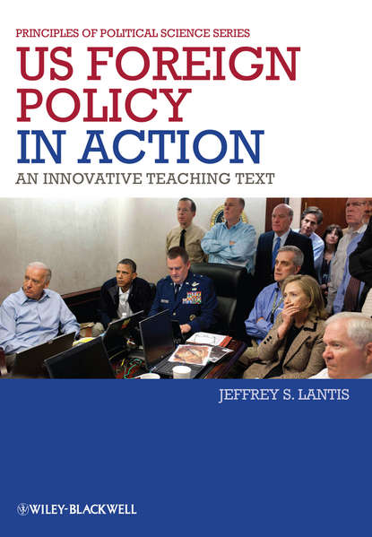 US Foreign Policy in Action. An Innovative Teaching Text