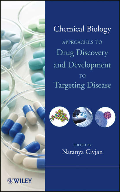 Chemical Biology. Approaches to Drug Discovery and Development to Targeting Disease