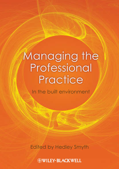 Managing the Professional Practice. In the Built Environment