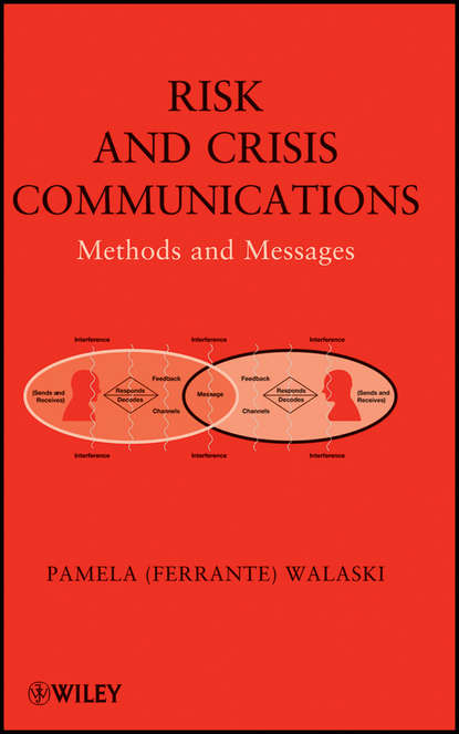 Risk and Crisis Communications. Methods and Messages