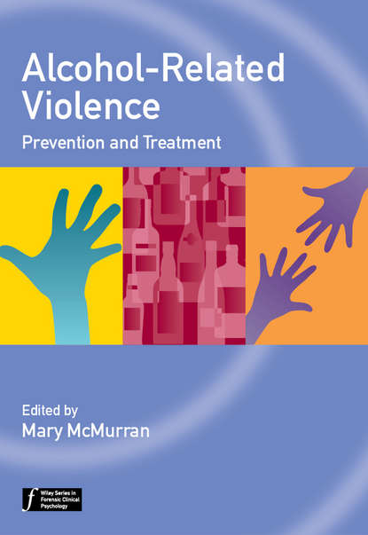 Alcohol-Related Violence. Prevention and Treatment