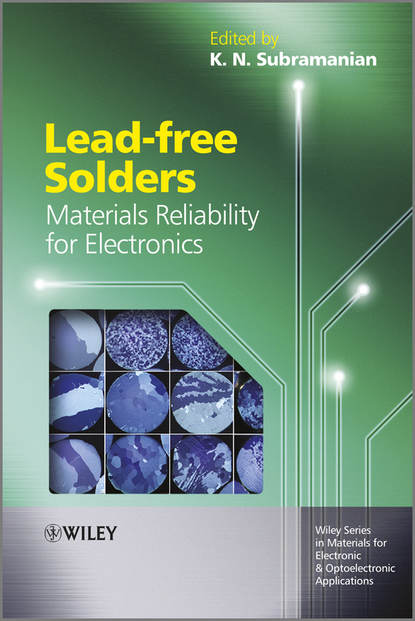 Lead-free Solders. Materials Reliability for Electronics