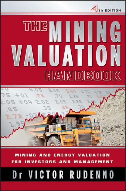 The Mining Valuation Handbook. Mining and Energy Valuation for Investors and Management