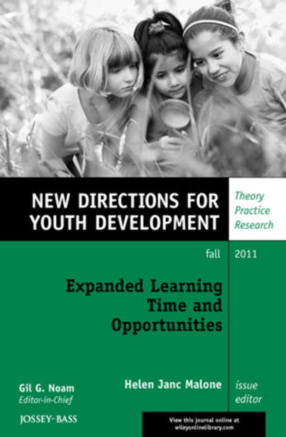 Expanded Learning Time and Opportunities. New Directions for Youth Development, Number 131