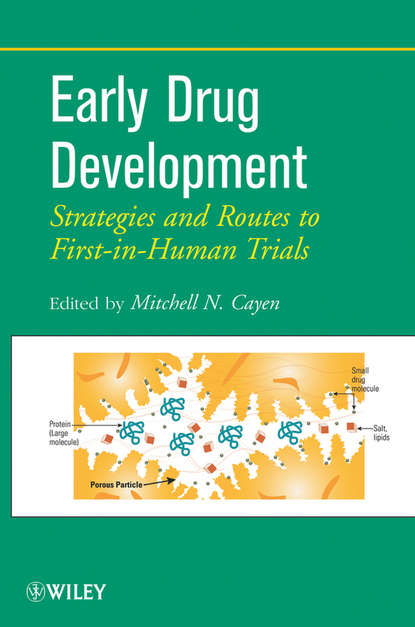 Early Drug Development. Strategies and Routes to First-in-Human Trials