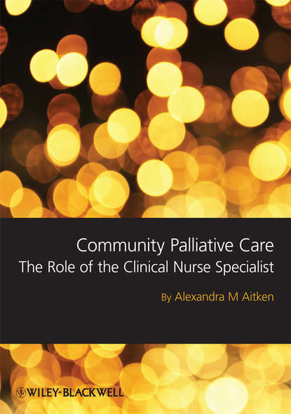 Community Palliative Care. The Role of the Clinical Nurse Specialist