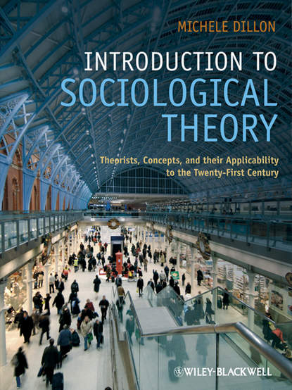 Introduction to Sociological Theory, eTextbook. Theorists, Concepts, and their Applicability to the Twenty-First Century
