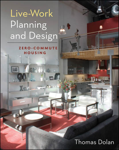 Live-Work Planning and Design. Zero-Commute Housing
