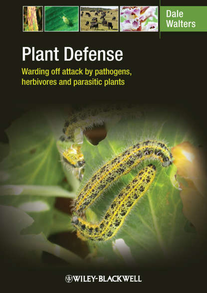 Plant Defense. Warding off attack by pathogens, herbivores and parasitic plants