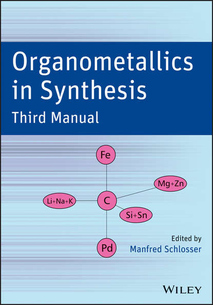 Organometallics in Synthesis, Third Manual