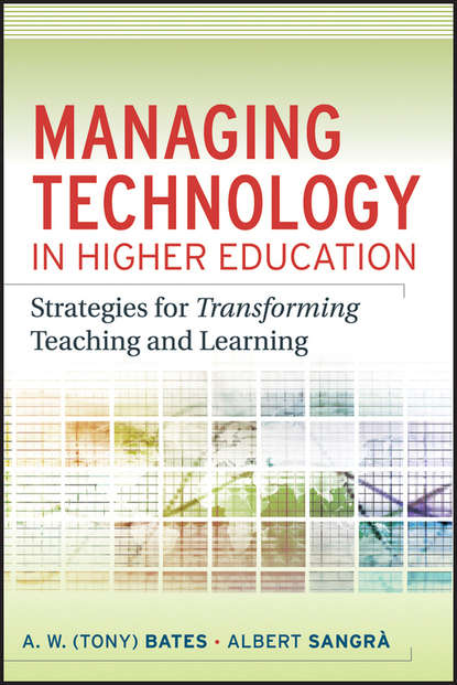 Managing Technology in Higher Education. Strategies for Transforming Teaching and Learning