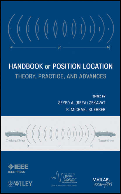 Handbook of Position Location. Theory, Practice and Advances
