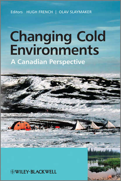 Changing Cold Environments. A Canadian Perspective