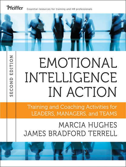 Emotional Intelligence in Action. Training and Coaching Activities for Leaders, Managers, and Teams