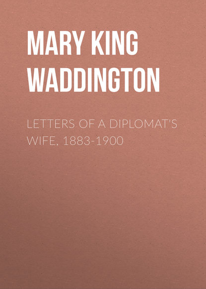 Letters of a Diplomat&apos;s Wife, 1883-1900