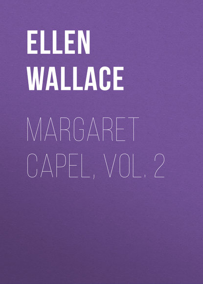 Margaret Capel, vol. 2