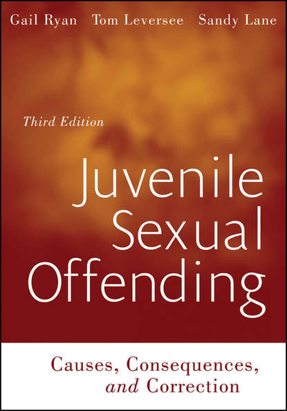 Juvenile Sexual Offending. Causes, Consequences, and Correction