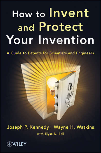 How to Invent and Protect Your Invention. A Guide to Patents for Scientists and Engineers