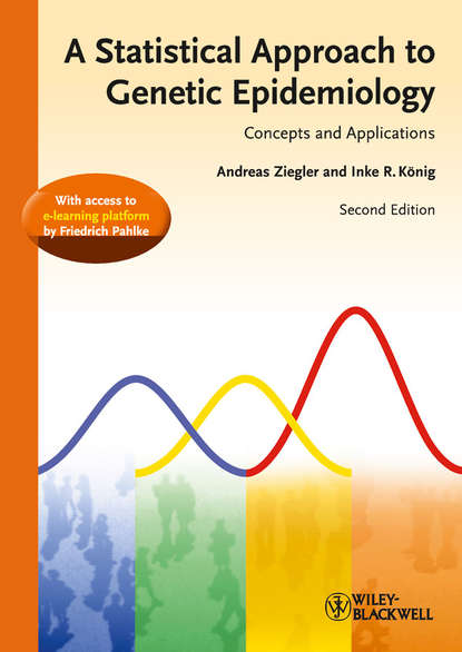 A Statistical Approach to Genetic Epidemiology. Concepts and Applications, with an e-Learning Platform