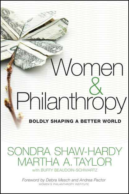 Women and Philanthropy. Boldly Shaping a Better World