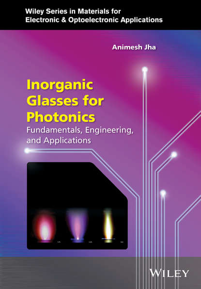 Inorganic Glasses for Photonics. Fundamentals, Engineering, and Applications