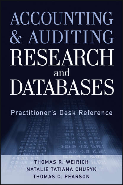 Accounting and Auditing Research and Databases. Practitioner&apos;s Desk Reference