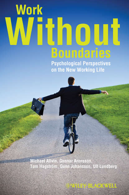 Work Without Boundaries. Psychological Perspectives on the New Working Life