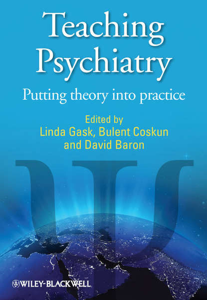 Teaching Psychiatry. Putting Theory into Practice