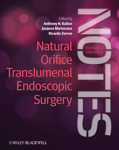 Natural Orifice Translumenal Endoscopic Surgery. Textbook and Video Atlas