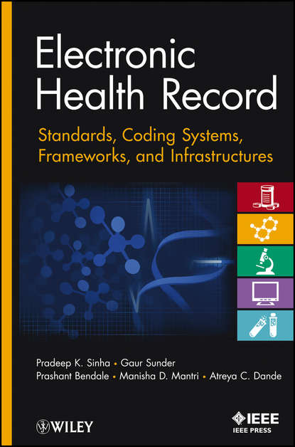 Electronic Health Record. Standards, Coding Systems, Frameworks, and Infrastructures