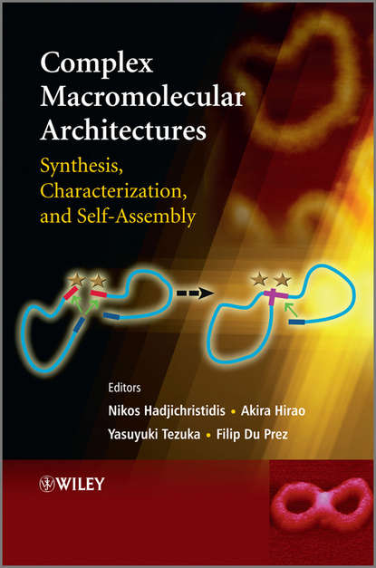 Complex Macromolecular Architectures. Synthesis, Characterization, and Self-Assembly