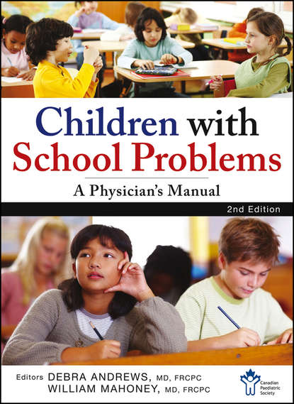 Children With School Problems: A Physician&apos;s Manual