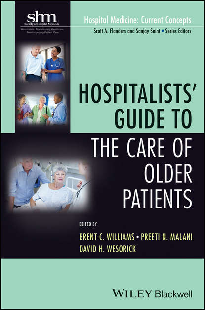 Hospitalists&apos; Guide to the Care of Older Patients