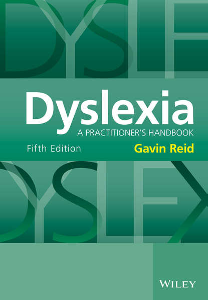 Dyslexia. A Practitioner&apos;s Handbook