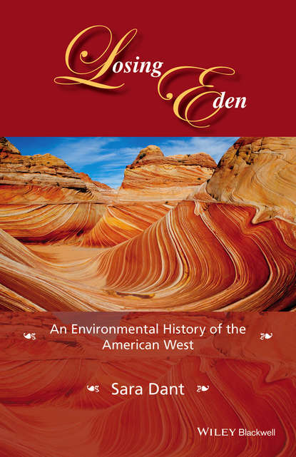 Losing Eden. An Environmental History of the American West