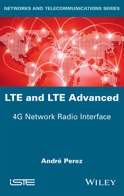 LTE &amp; LTE Advanced. 4G Network Radio Interface