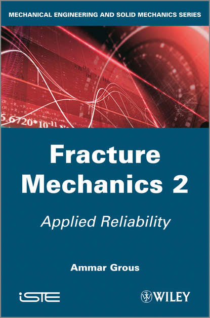 Applied Reliability. Fracture Mechanics 2