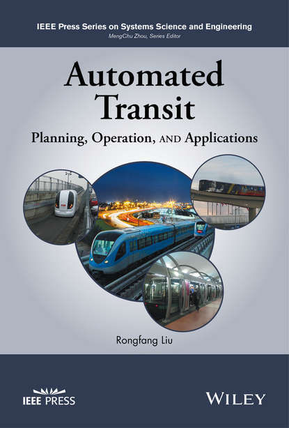 Automated Transit. Planning, Operation, and Applications