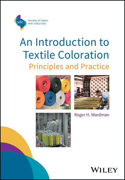 An Introduction to Textile Coloration. Principles and Practice