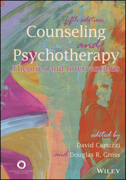 Counseling and Psychotherapy. Theories and Interventions